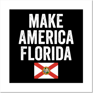 Make America Florida Posters and Art